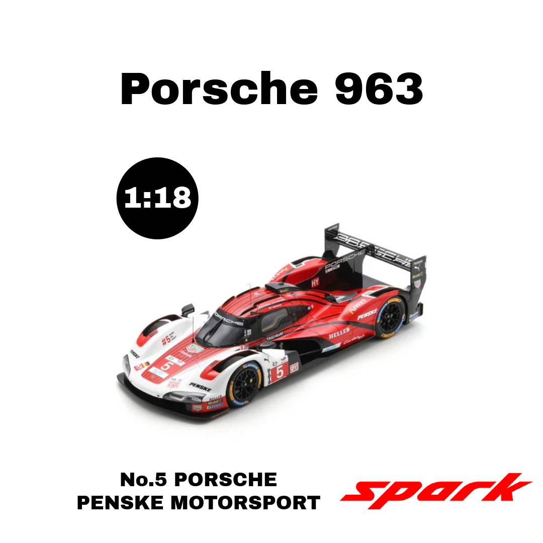 Spark 1:18 - Porsche 963 No.5 Penske Motorsport 24h Le Mans 2024 M. Campbell - M. Christensen - F. Makowiecki - Resin Model