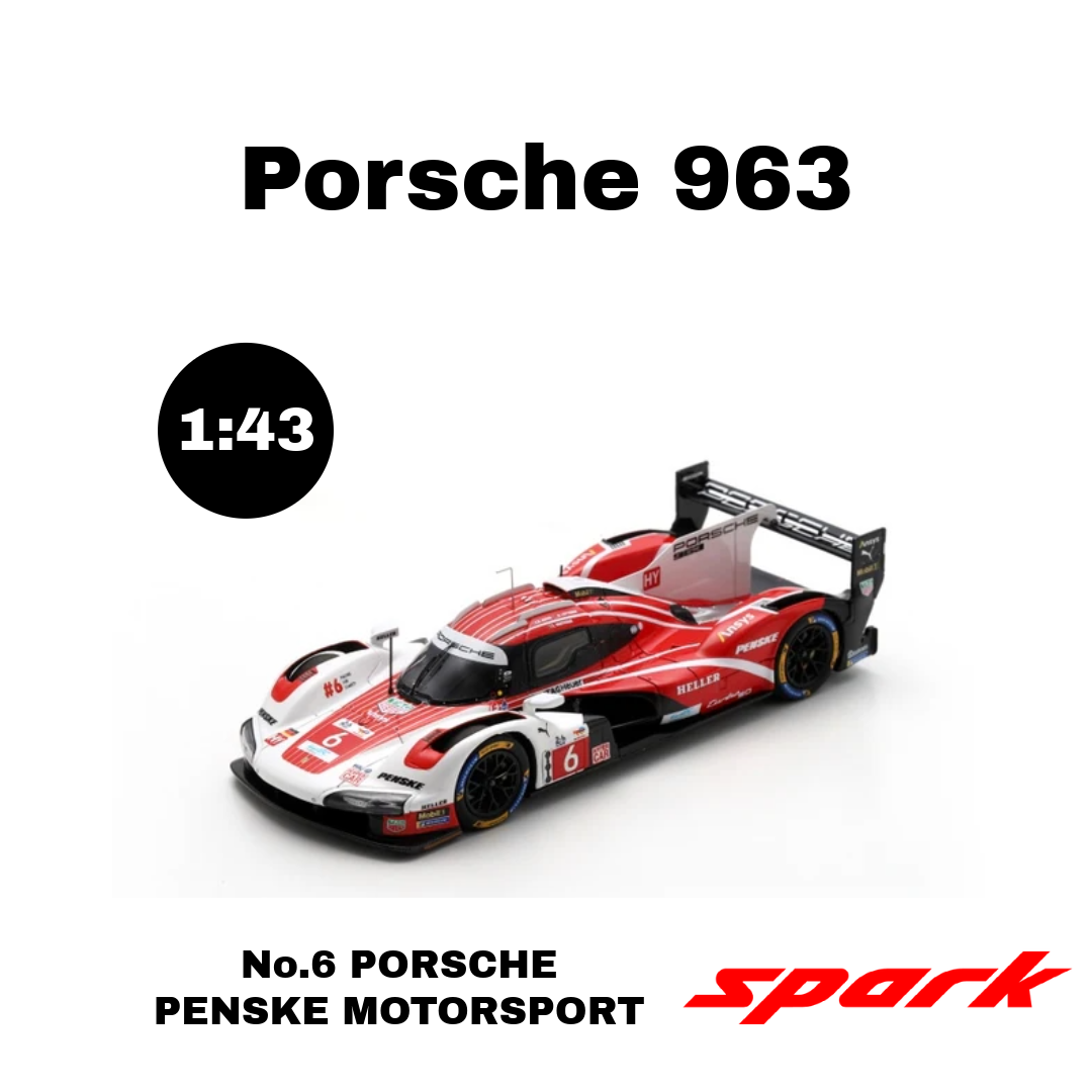 Spark 1:43 - Porsche 963 No.6 Penske Motorsport 24h Le Mans 2024 K. Estre - A. Lotterer - L. Vanthoor - Resin Model